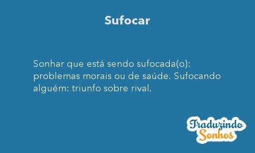 O QUE SIGNIFICA SONHAR QUE ESTÁ SENDO SUFOCADO 